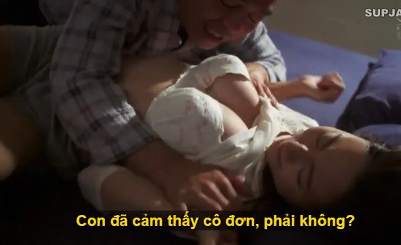 Nhìn con trai mải mê công việc khiến người yêu con trai cô đơn lẻ bóng, bố chồng liều lĩnh ép buộc quan hệ với con dâu.